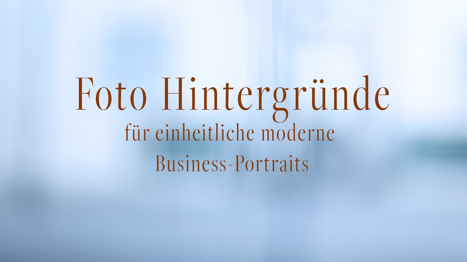 Foto Hintergründe für einheitliche Business Portraits